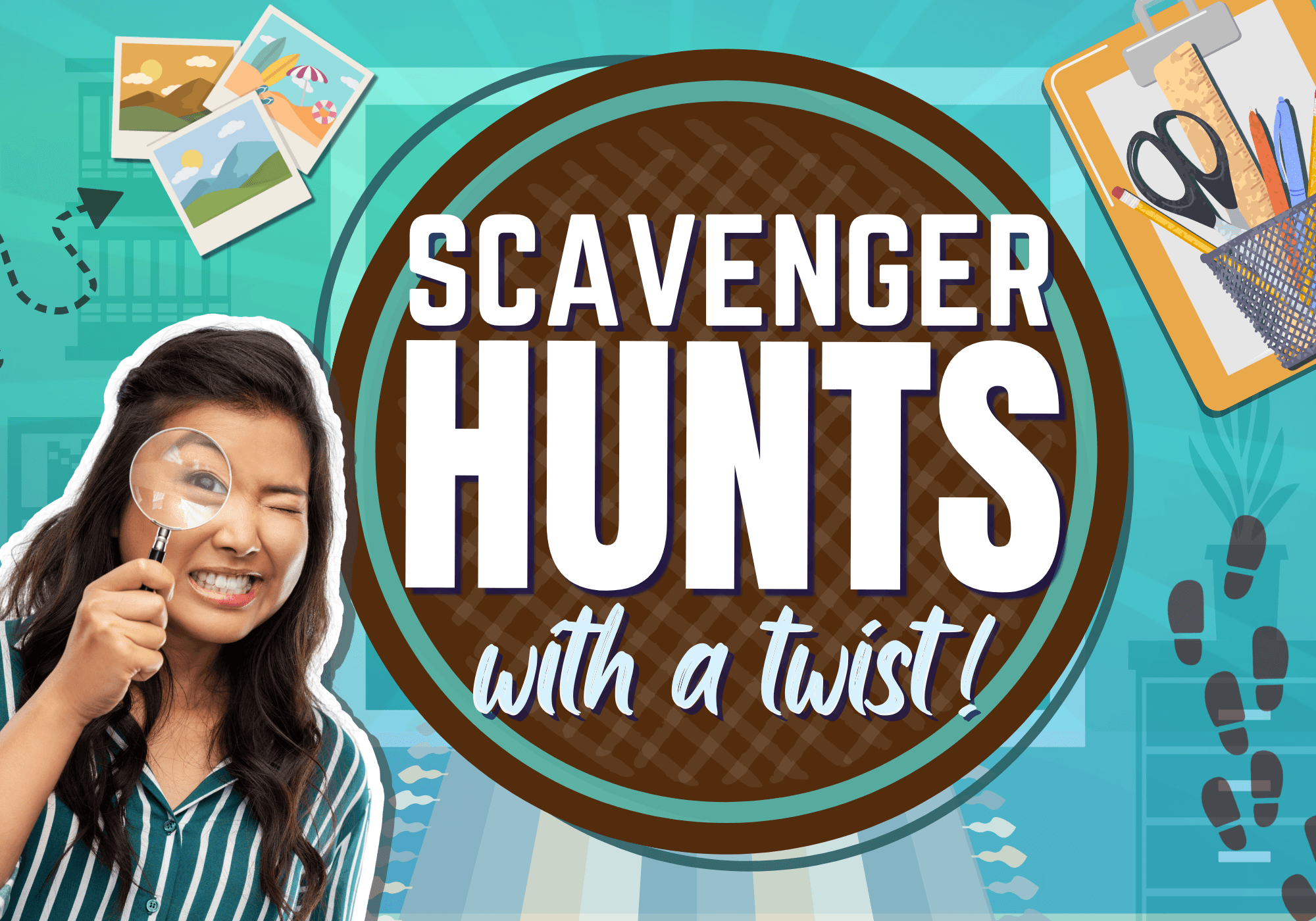 Scavenger Hunt with a Twist!