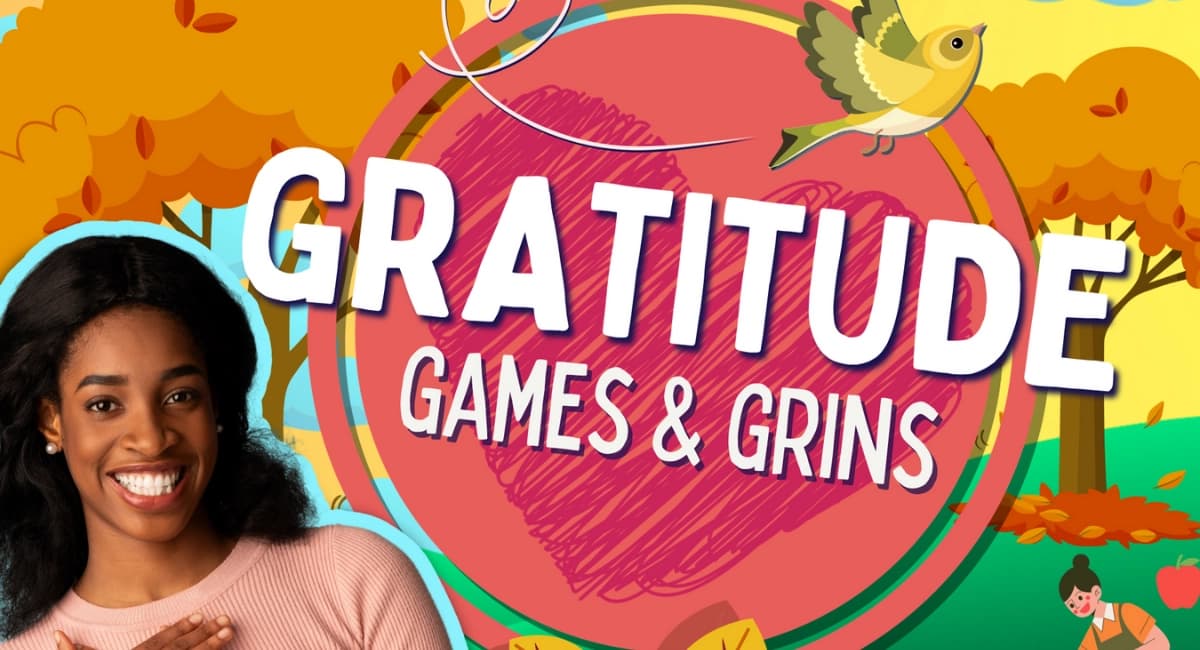 Gratitude Games & Grins